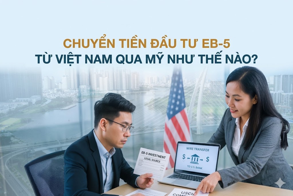 Chuyển tiền đầu tư EB5